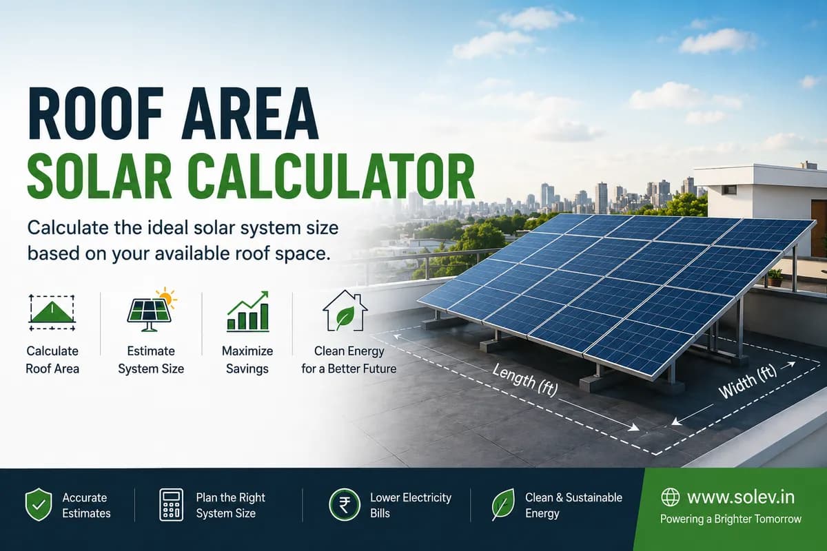 Roof Area Solar Calculator – Calculate Required Roof Space for Solar Panels (India)